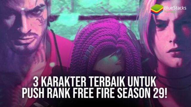 3 Karakter Terbaik untuk Push Rank Free Fire Season 29!