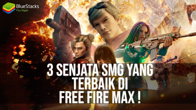 3 Senjata SMG Yang Terbaik di Free Fire MAX!