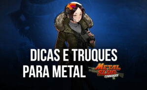 As melhores dicas, truques e estratégias para Metal Slug: Commander para PC