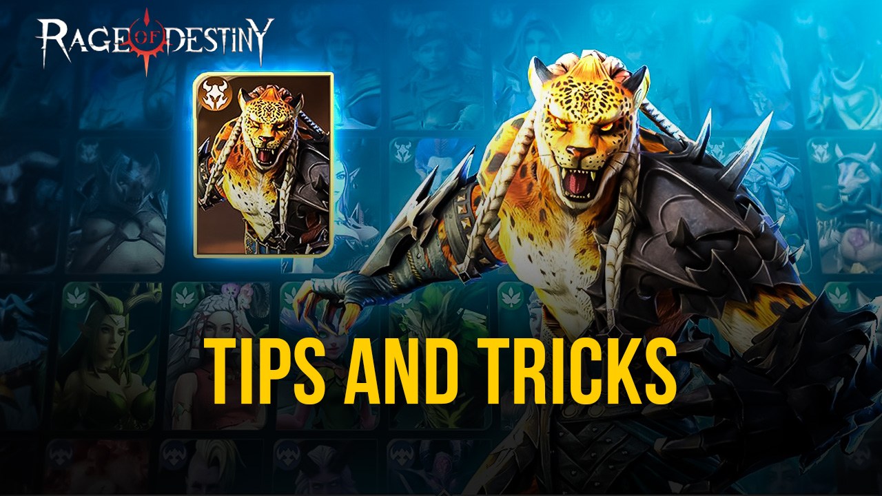 Tips & Tricks to Help You in Rage of Destiny | BlueStacks