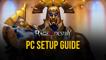 How to Play Rage of Destiny on PC with BlueStacks