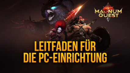 Wie man Magnum Quest auf dem PC mit BlueStacks spielt