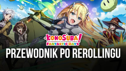 KonoSuba: Fantastic Days – najlepsze postacie od początku gry