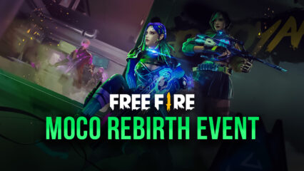 Garena Free Fire: All About the Moco Rebirth Events