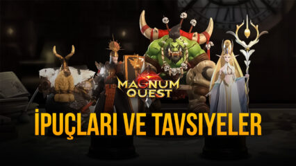 Magnum Quest İçin En İyi İpuçları