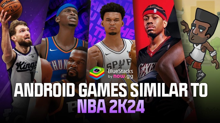 5 Android Games Similar to NBA 2K24