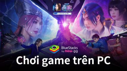 Trải nghiệm Võ Hồn Đại Lục VNG trên PC với BlueStacks