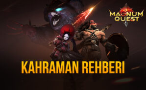 Magnum Quest Kahraman Rehberi