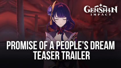 Genshin Impact: Promise Of A People’s Dream Teaser Trailer