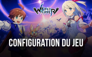 Comment Installer et Jouer à World Flipper sur PC avec BlueStacks