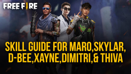 Free Fire Skill Guide: Maro, Skylar, D-Bee, Xayne, Dimitri, Thiva