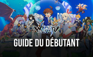 Le Guide du Débutant pour World Flipper – Les Meilleurs Trucs et Astuces pour Bien Commencer dans ce Jeu de Flipper / RPG Gacha