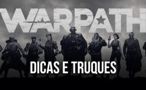 Dicas e truques para evoluir rapidamente em Warpath – Iniciantes e Avançados
