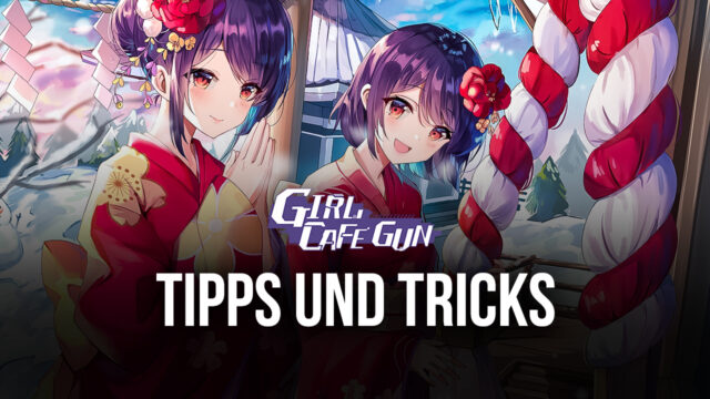 Girl Cafe Gun – Promo Codes, Tipps, Tricks und Strategien zum Überleben und Dominieren im Feld