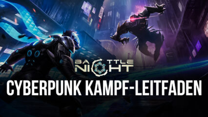 Battle Night: Cyberpunk Idle-RPG – ein ausführlicher Leitfaden zum Kampf