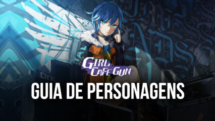 Conheça as habilidades das melhores personagens de Girl Cafe Gun