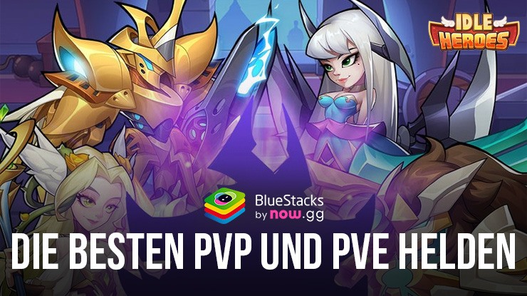 Die Besten PVP und PVE Helden in Idle Heroes