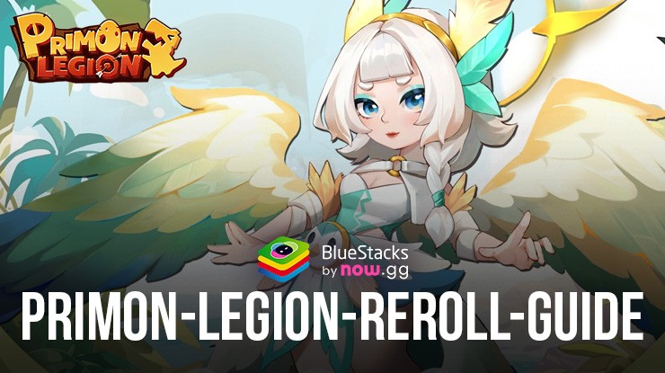 Rerolling Guide für Primon Legion – Wie du deine Reise mit den besten Einheiten beginnst