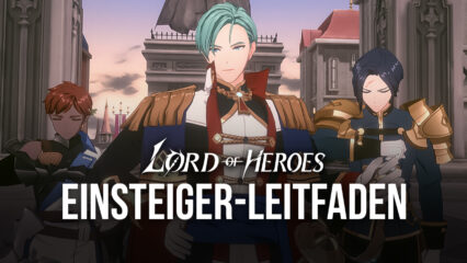 Ein Einsteiger-Leitfaden für die Kämpfe in Lord of Heroes