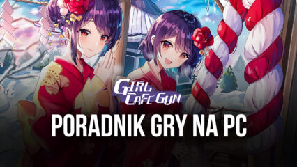 Jak grać w Girl Cafe Gun na BlueStacks