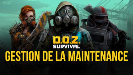 Dawn of Zombies – Le Guide de la Gestion de Maintenance