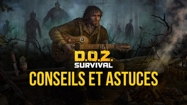 Dawn of Zombies : Conseils et Astuces pour Vous Aider
