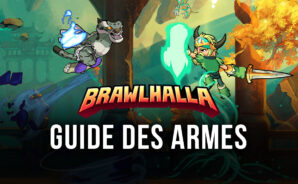 Guides des Armes de Brawlhalla – Une Présentation des Armes Différentes et de leurs Avantages