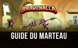 Le Guide du Marteau dans Brawlhalla – Comment Punir Vos Ennemis et Contrôler le Niveau avec le Marteau
