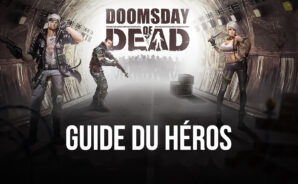 Doomsday of Dead – Le Guide du Héros
