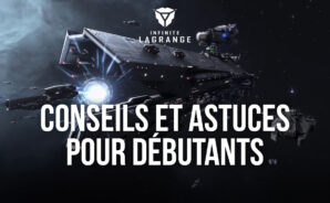 Conseils et Astuces pour les Débutants dans Infinite Lagrange