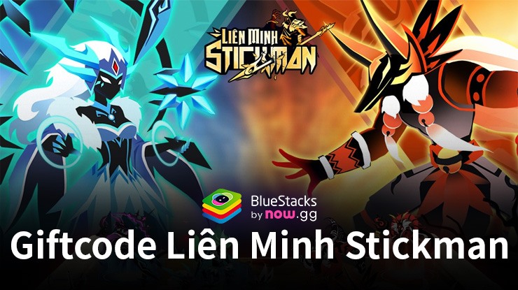 Tổng hợp giftcode dành cho game thủ Liên Minh Stickman