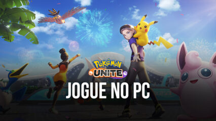 Como jogar Pokémon UNITE no PC com BlueStacks