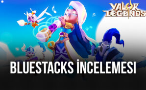 Valor Legends: Eternity BlueStacks İncelemesi