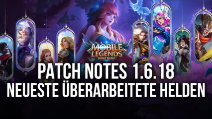 Mobile Legends: Bang Bang Patch Notes 1.6.18 wird auf dem Original-Server veröffentlicht