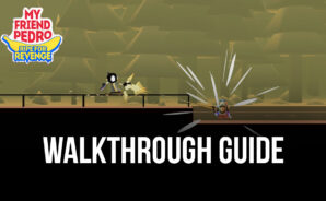 My Friend Pedro: Ripe for Revenge – Old Town Walkthrough/3-Star Guide
