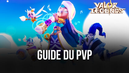 Guide de la Victoire pour le PvP de Valor Legends: Eternity