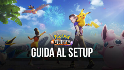 Pokémon UNITE è finalmente disponibile e puoi giocarlo su PC e Mac con BlueStacks