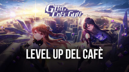 Girl Cafe Gun – Come funziona la Caffetteria e come gestirla al meglio