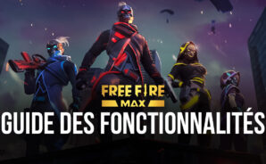 Free Fire MAX sur PC – Comment Utiliser BlueStacks pour Enchaîner les Headshots