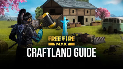 Free Fire Max Craftland Guide: Make Your Own Maps and Fight Now