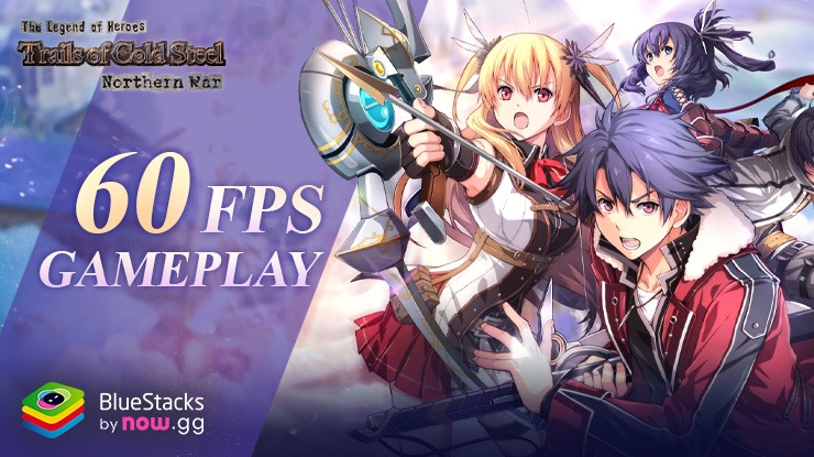 How to Play Trails of Cold Steel: NW on PC at 60 FPS with BlueStacks