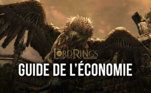 Le Seigneur des Anneaux: Appel – Le Guide de l’Économie du Jeu
