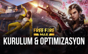 Free Fire MAX Kurulum ve Optimizasyon Rehberi