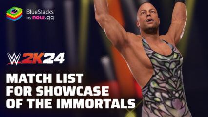 WWE 2K24: Full Match List for Showcase of the Immortals