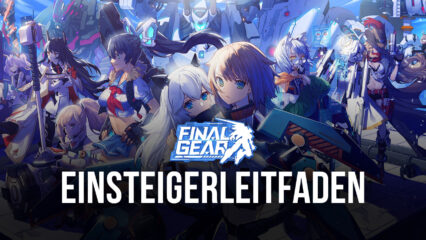 Final Gear: Anfängerleitfaden von BlueStacks