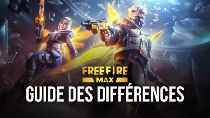 Free Fire MAX vs Free Fire : Présentation des Différences