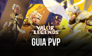 Um guia para vencer no PvP em Valor Lengends: Eternity