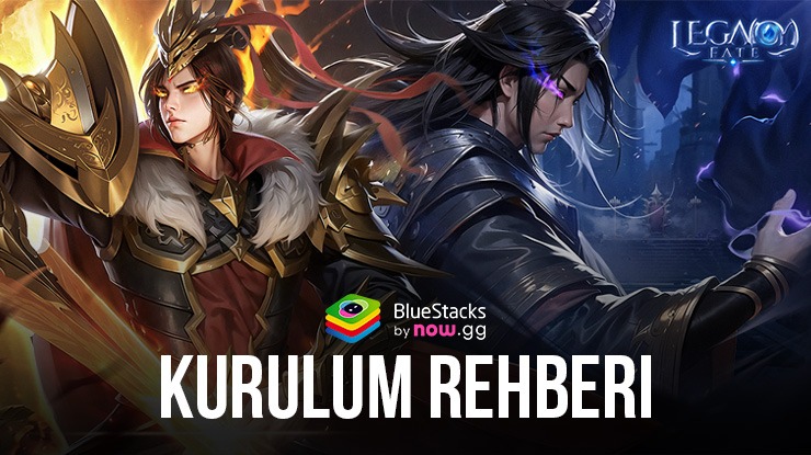 BlueStacks ile Legacy Fate: Sacred & Fearless PC Kurulum Rehberi