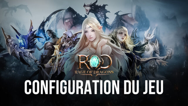 Comment Installer et Jouer à Rage of Dragons sur votre PC avec BlueStacks