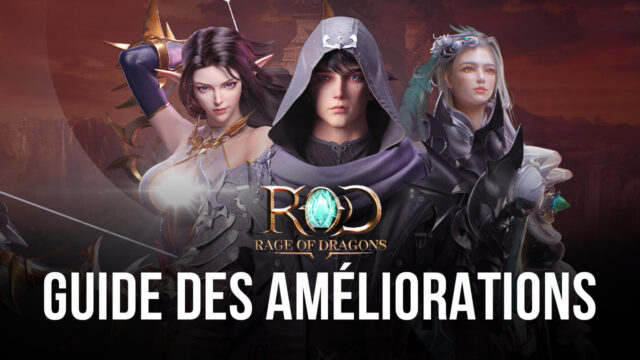 Le Guide de BlueStacks pour Améliorer Votre Personnage dans Rage of Dragons